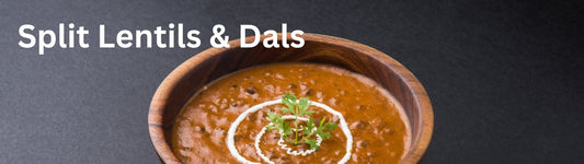 Split Lentils & Dals